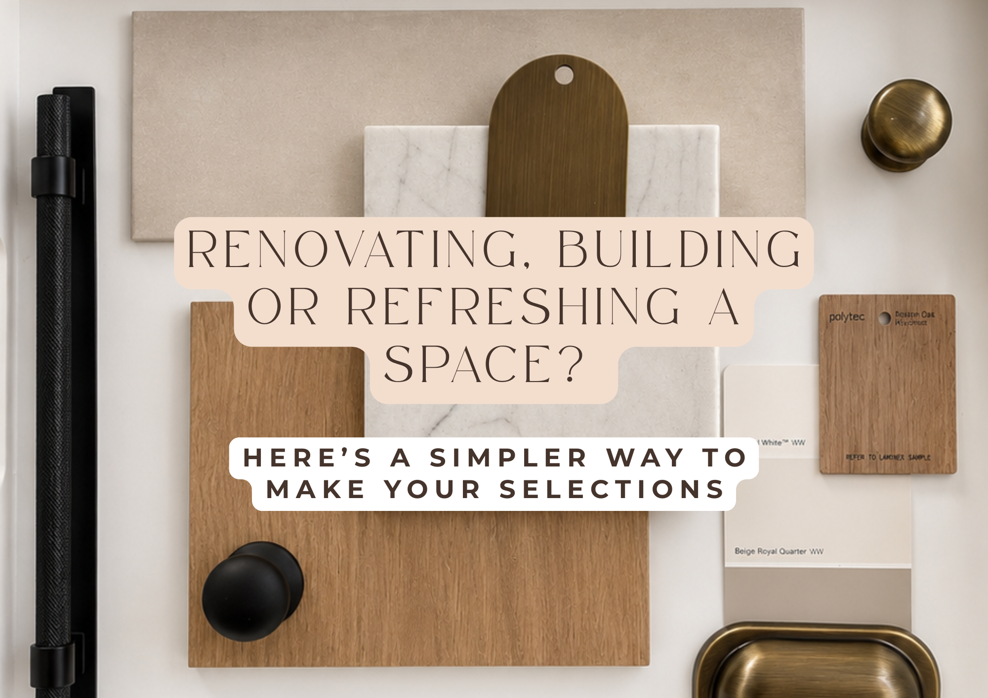 Renovating, Building or Refreshing a Space? Here’s a Simpler Way to Make Your Selections