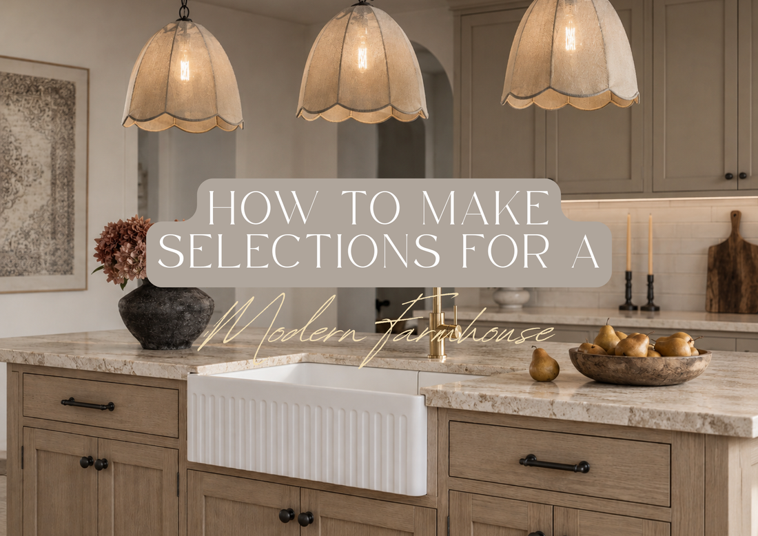 How to Choose Kitchen Finishes, Fixtures & Colours That Work Together (Modern Farmhouse Edition)